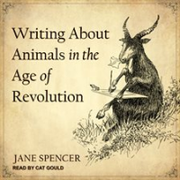 Writing_About_Animals_in_the_Age_of_Revolution